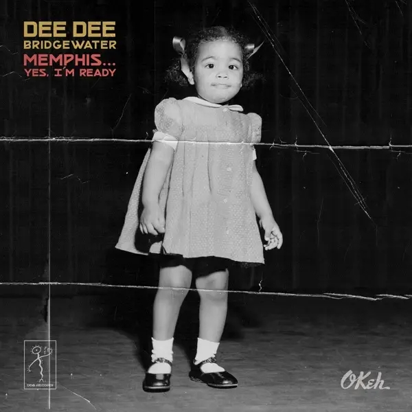 Album artwork for Memphis ...Yes,I'm Ready by Dee Dee Bridgewater
