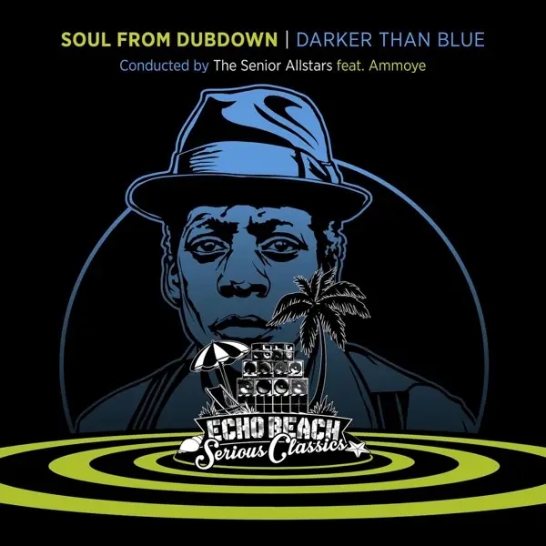 Album artwork for Soul From Dubdown-Darker Than Blue by The/Ammoye Senior Allstars