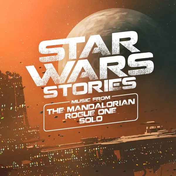 Album artwork for Star Wars Stories-The Mandalorian,Rogue One,Solo by Ondrej Vrabec