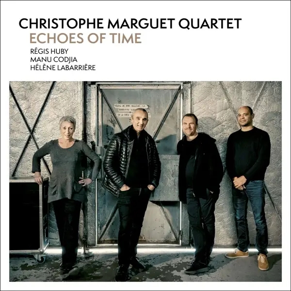 Album artwork for Echoes Of Time by Christophe Marguet Quartet