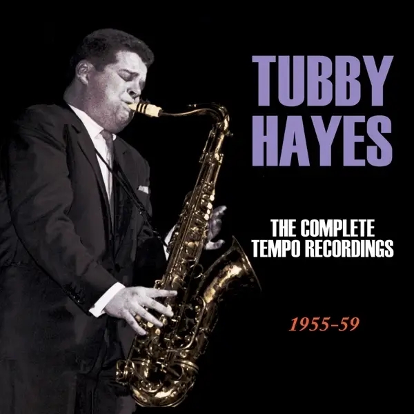 Album artwork for Complete Tempo Recordings 1954-59 by Tubby Hayes