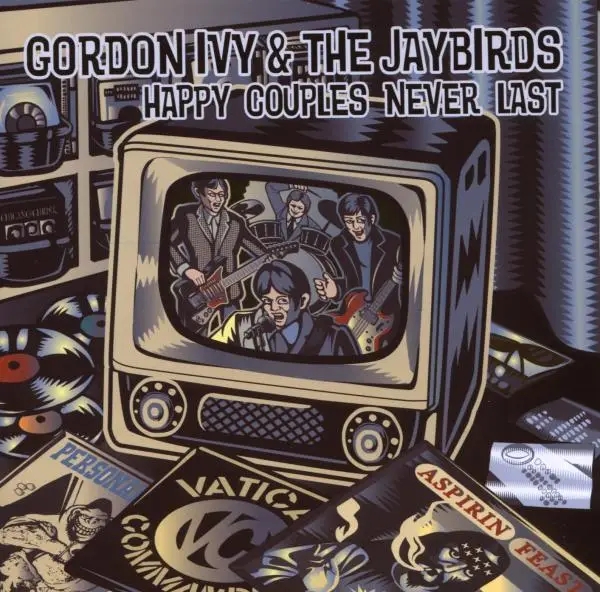Album artwork for Happy Couples Never Last by Gordon And Jaybirds Ivy