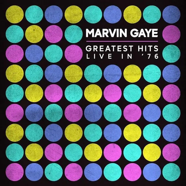 Album artwork for Greatest Hits Live In '76 by MARVIN GAYE