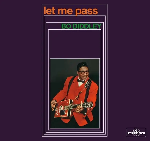 Album artwork for Let Me Pass by Bo Diddley