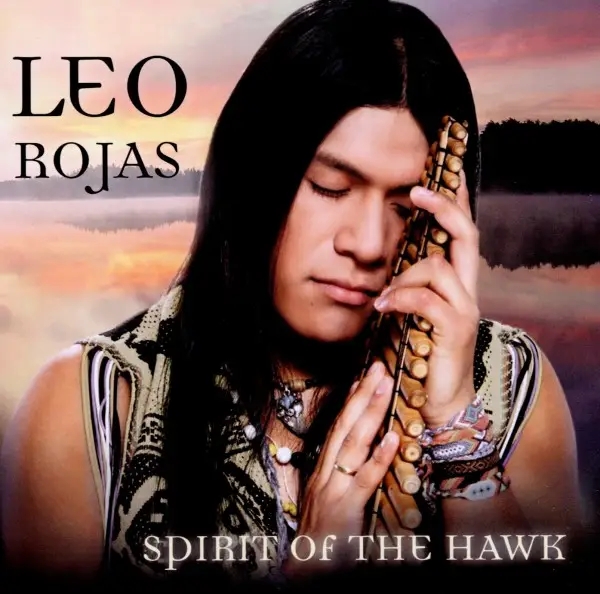 Album artwork for Spirit Of The Hawk by Leo Rojas