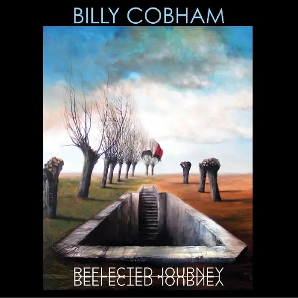 Album artwork for Reflected Journey by Billy Cobham