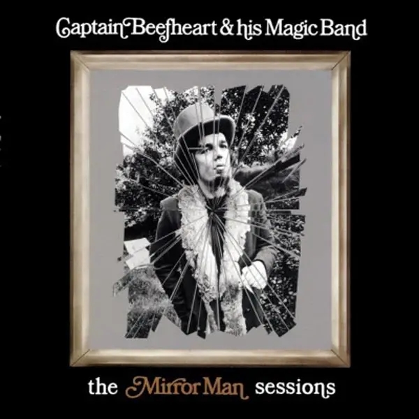 Album artwork for Mirror Man Sessions by Captain Beefheart