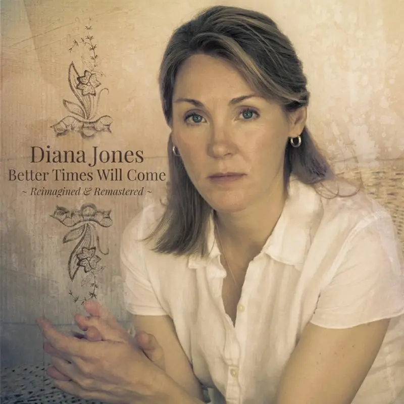 Album artwork for Better Times Will Come by Diana Jones