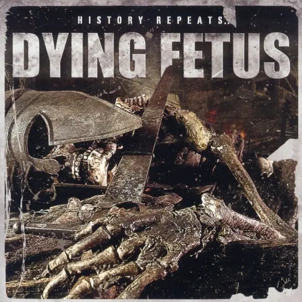Album artwork for History Repeats by Dying Fetus