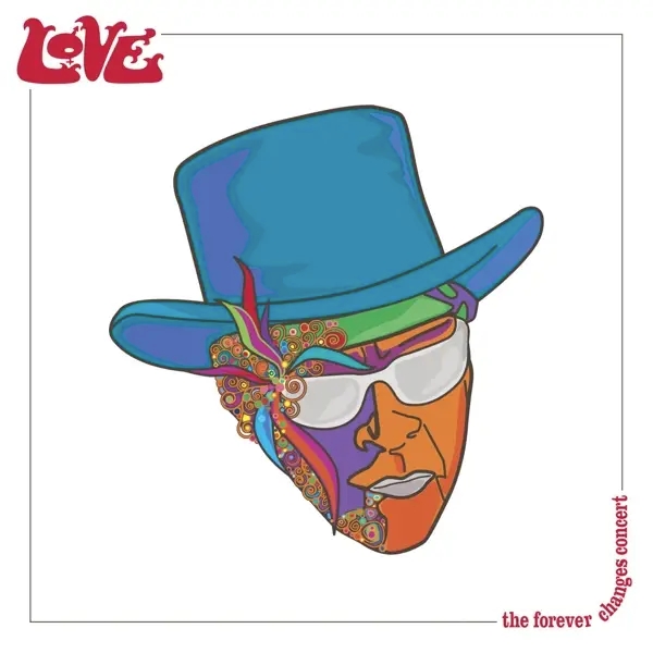 Album artwork for The Forever Changes Concert by Love