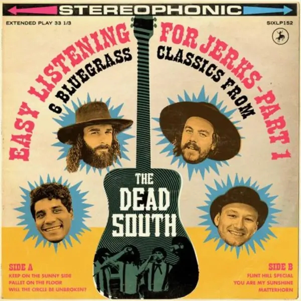 Album artwork for Easy Listening For Jerks Part 1 by The Dead South