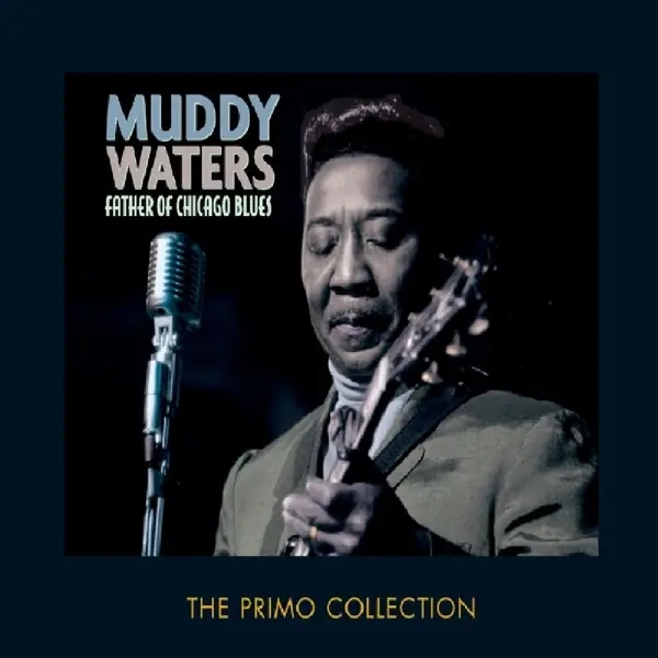 Album artwork for Father Of Chicago Blues by Muddy Waters