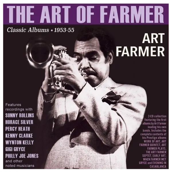 Album artwork for The Art Of Farmer - Classic Albums 1953-55 by Art Farmer