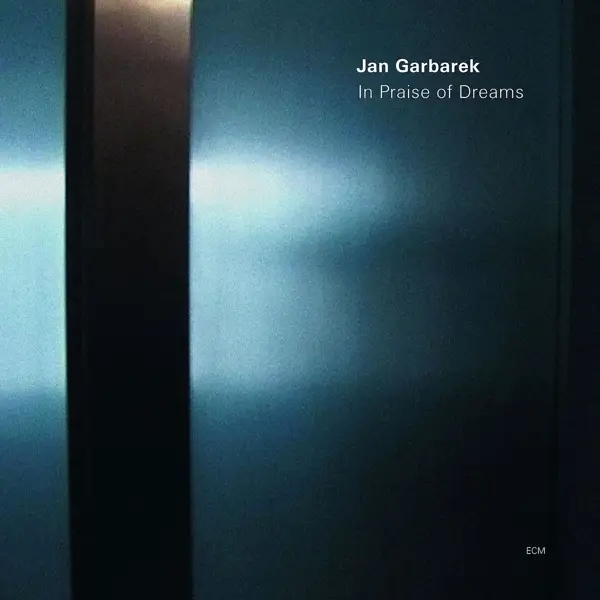 Album artwork for In Praise Of Dreams by Jan Garbarek