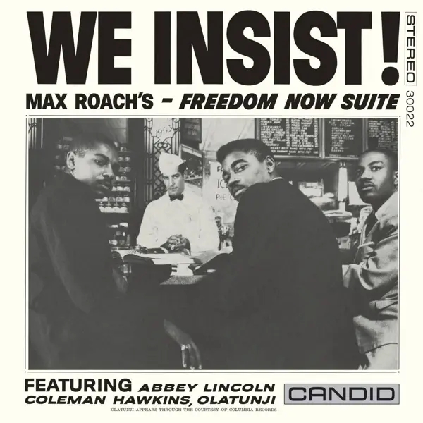 Album artwork for We Insist! Max Roach's Freedom Now Suite by Max Roach