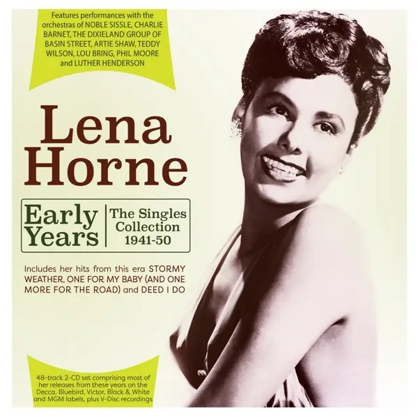 Album artwork for Early Years-The Singles Collection 1941-50 by Lena Horne