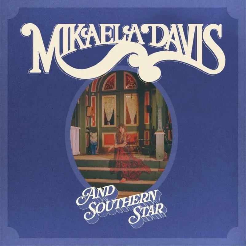 Album artwork for And Southern Star! by Mikaela Davis
