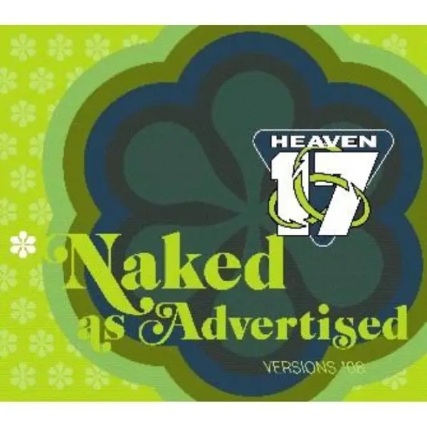 Album artwork for Naked As Advertised by Heaven 17