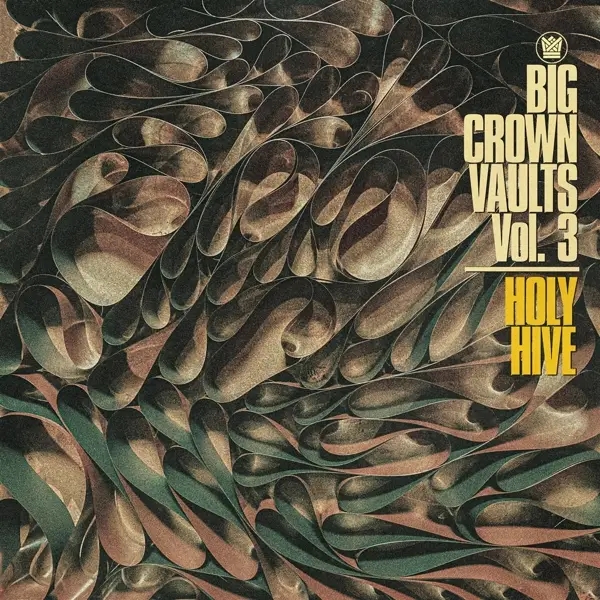 Album artwork for Big Crown Vaults Vol.3-Holy Hive by Holy Hive