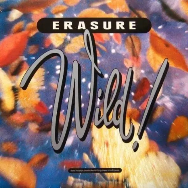 Album artwork for Wild! by Erasure