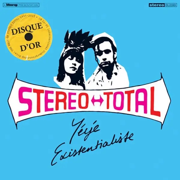 Album artwork for Yeye Existentialiste by Stereo Total