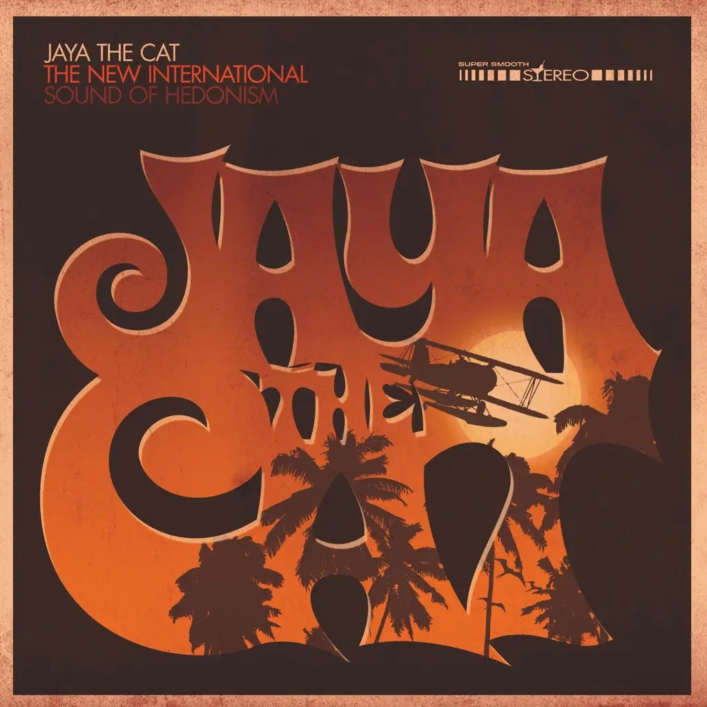 Album artwork for The New International Sound Of Hedonism by Jaya The Cat
