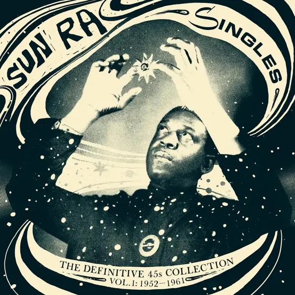 Album artwork for Singles 1952-1961 by SUN RA