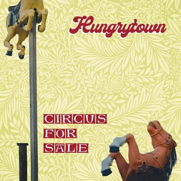 Album artwork for Circus For Sale by Hungrytown
