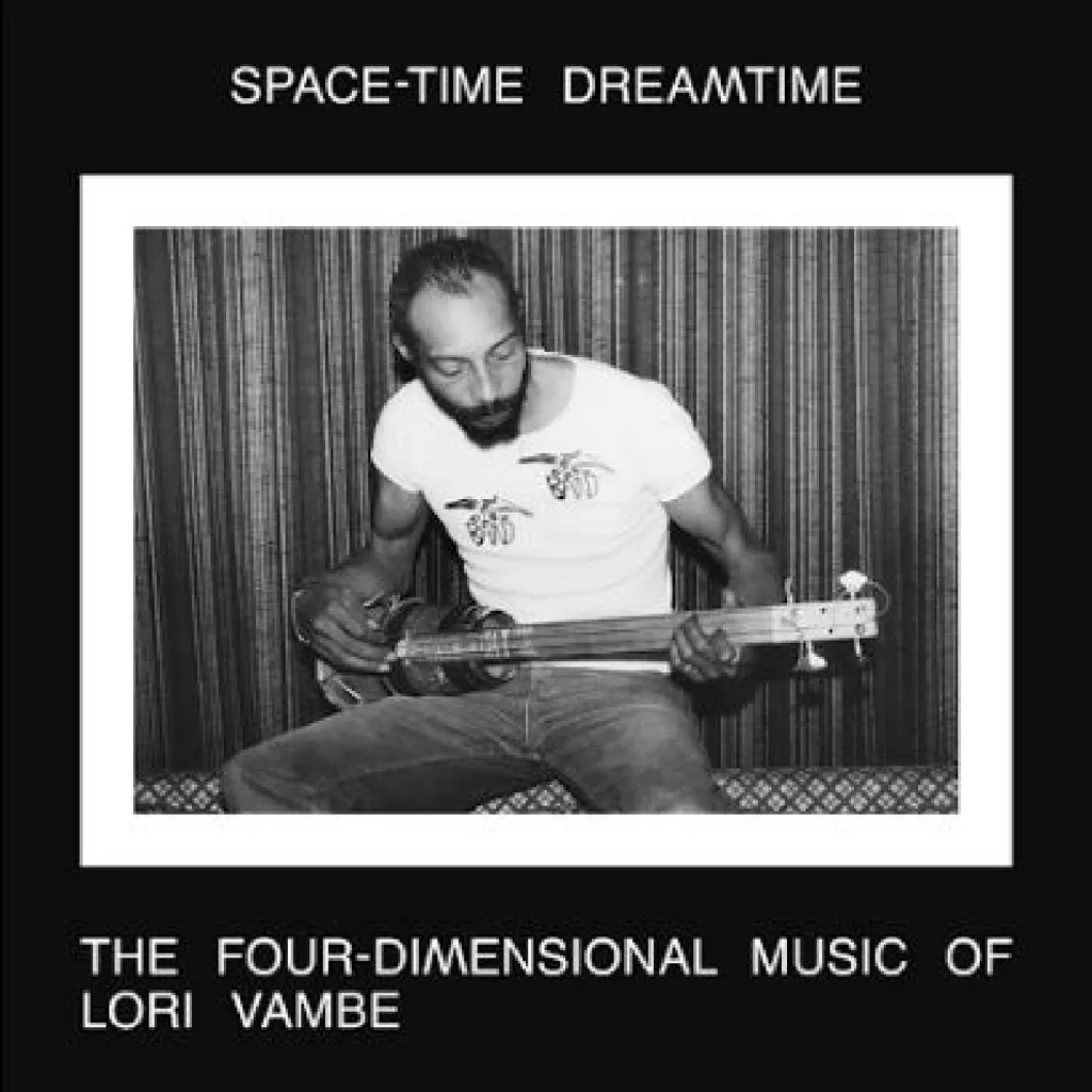 Album artwork for SPACE-TIME DREAMTIME: THE FOUR-DIMENSIONAL MUSIC OF LORI VAMBE by Lori Vambe