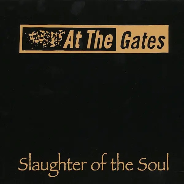 Album artwork for Slaughter Of The Soul by At The Gates