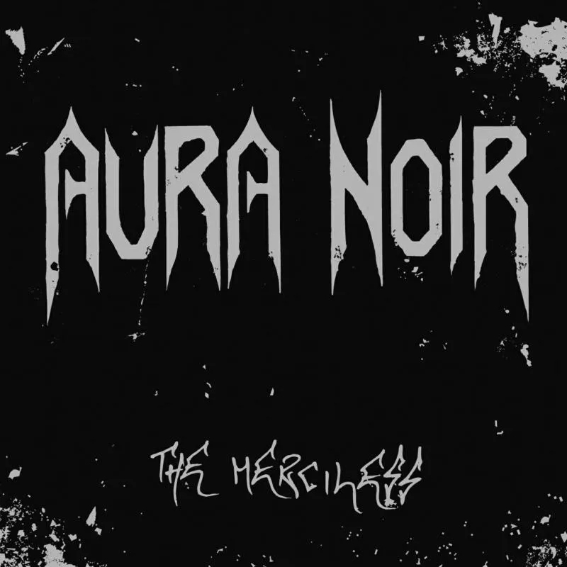 Album artwork for The Merciless by Aura Noir