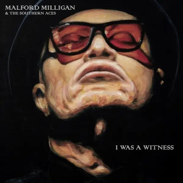 Album artwork for I Was A Witness by Malford Milligan