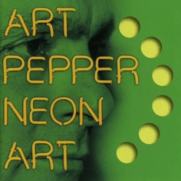 Album artwork for Neon Art 3 by Art Pepper