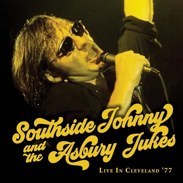 Album artwork for Live In Cleveland '77 by Southside Johnny And The Asbury Jukes