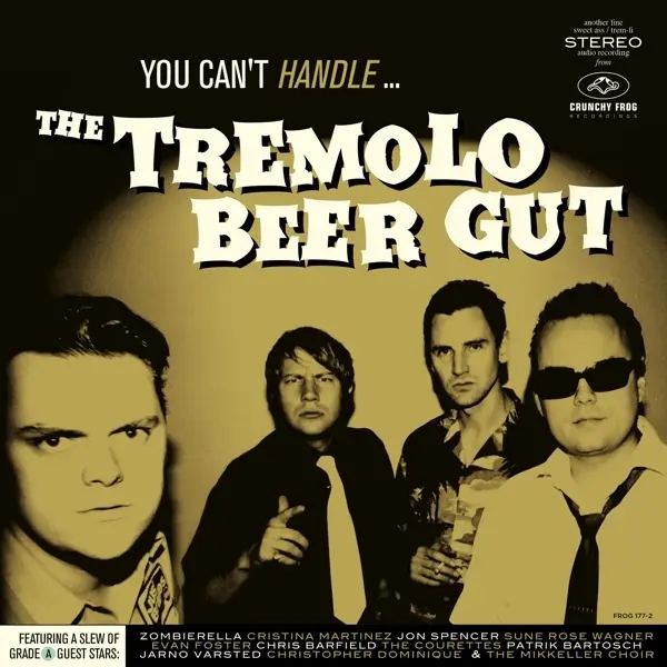 Album artwork for You Can't Handle... by The Tremolo Beer Gut