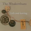 Album Artwork für Left And Leaving von The Weakerthans