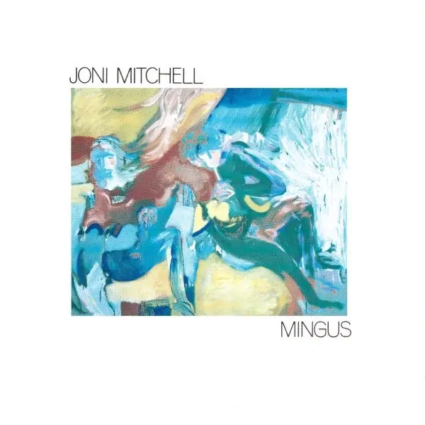 Album artwork for Memorys Of Mingus by Joni Mitchell