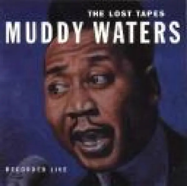 Album artwork for Lost Tapes by Muddy Waters