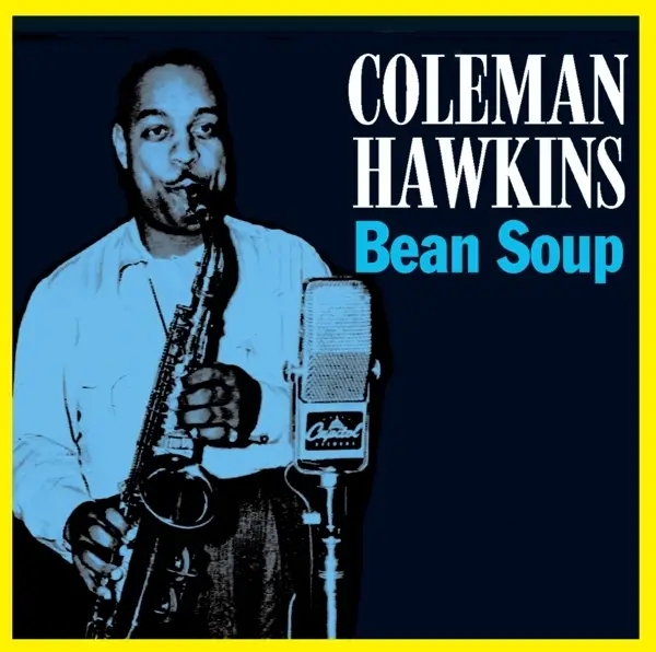 Album artwork for Bean Soup by Coleman Hawkins