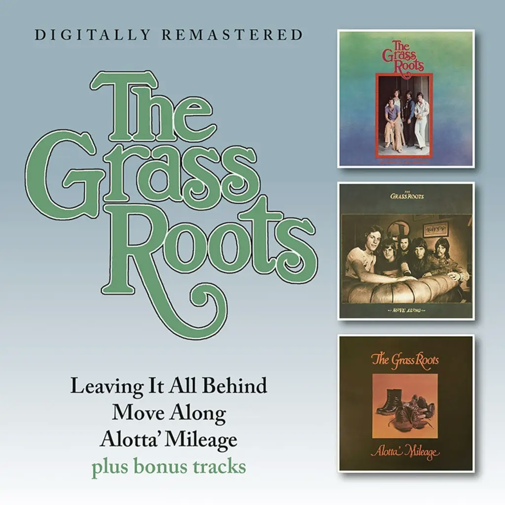 Album artwork for Leaving It All Behind / Move Along / Alotta' Mileage by The Grass Roots