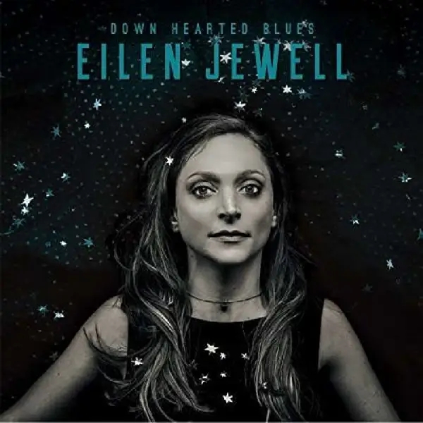 Album artwork for Down Hearted Blues by Eilen Jewell