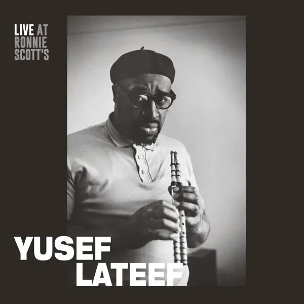 Album artwork for Live At Ronnie Scott's by Yusef Lateef