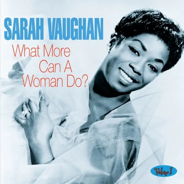 Album artwork for What More Can A Woman Do by Sarah Vaughan