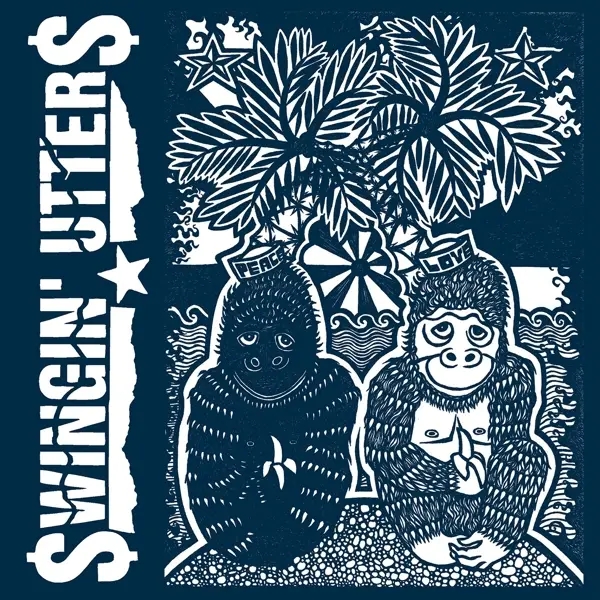 Album artwork for Peace And Love by Swingin' Utters