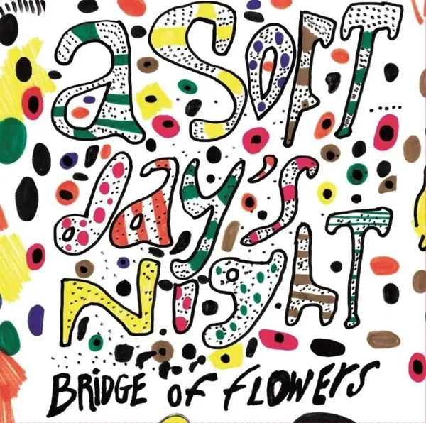 Album artwork for Soft Day's Night by Bridge Of Flowers