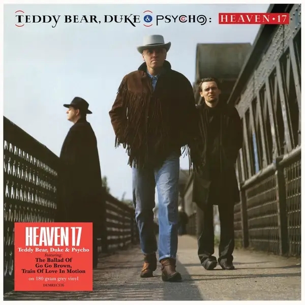 Album artwork for Teddy Bear,Duke And Psycho by Heaven 17