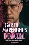 Illustration de lalbum pour Incarcerat par Garth Marenghi
