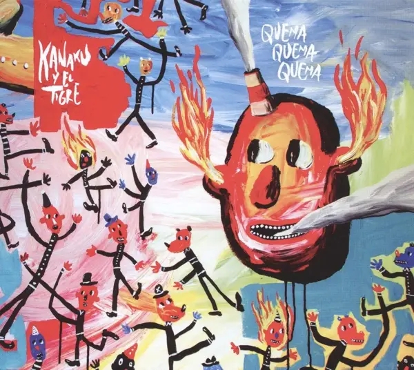 Album artwork for Quema quema quema by Kanaku Y El Tigre