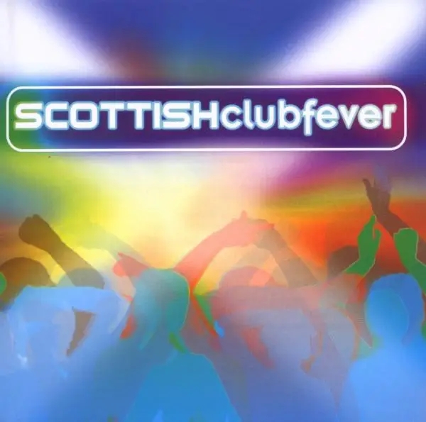 Album artwork for Scottish Clubfever by Various