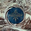 Album Artwork für Call Of The Mastodon von Mastodon